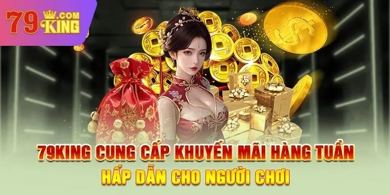 Khuyến mãi 79King giúp người chơi có cơ hội trải nghiệm tốt hơn